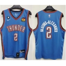 Men's Oklahoma City Thunder #2 Shai Gilgeous-Alexander Blue With NO.6 Patch Stitched Basketball Jersey