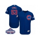 Men's Majestic Chicago Cubs #53 Trevor Cahill Royal Blue 2016 World Series Champions Flexbase Authentic Collection MLB Jersey