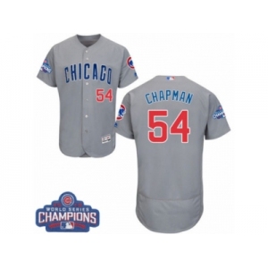Men's Majestic Chicago Cubs #54 Aroldis Chapman Grey Road 2016 World Series Champions Flexbase Authentic Collection MLB Jersey