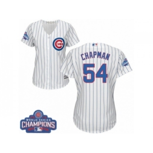 Women's Majestic Chicago Cubs #54 Aroldis Chapman Authentic White Home 2016 World Series Champions Cool Base MLB Jersey