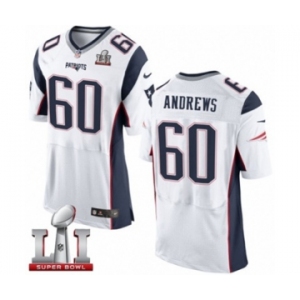 Men's Nike New England Patriots #60 David Andrews Elite White Super Bowl LI 51 NFL Jersey