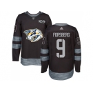 Nashville Predators #9 Filip Forsberg Black 1917-2017 100th Anniversary Stitched NHL Jersey