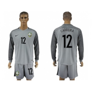 Brazil #12 Carreira Grey Goalkeeper Long Sleeves Soccer Country Jersey