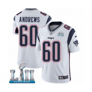 Men's Nike New England Patriots #60 David Andrews White Vapor Untouchable Limited Player Super Bowl LII NFL Jersey