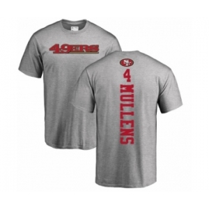 NFL Nike San Francisco 49ers #4 Nick Mullens Ash Backer T-Shirt