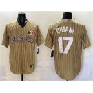 Men's Mexico Baseball #17 Shohei Ohtani Tan 2023 World Baseball Classic Stitched Jersey