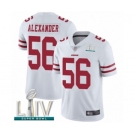 Men's San Francisco 49ers #56 Kwon Alexander White Vapor Untouchable Limited Player Super Bowl LIV Bound Football Jersey