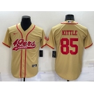 Men's San Francisco 49ers #85 George Kittle Gold Stitched Cool Base Nike Baseball Jersey