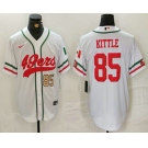 Men's San Francisco 49ers #85 George Kittle Number White Mexico Cool Base Stitched Baseball Jersey